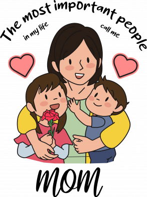 The most important people mom