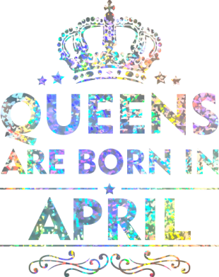 Шоппер Queens are born in April Голограмма 2