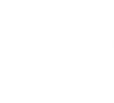 Принт Детская футболка Being a sysadmin, Фото № 2 - FatLine