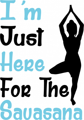 Кружка 180ml I'm just here for the savasana 2