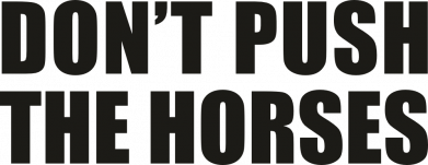 Принт Наклейка Don’t push the horses !, Фото № 2 - FATLINE