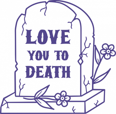 Love you to death