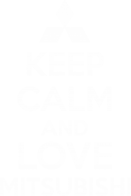 Keep calm an love mitsubishi