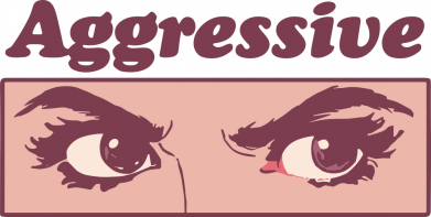 Aggressive eyes