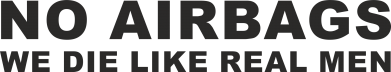 No airbags