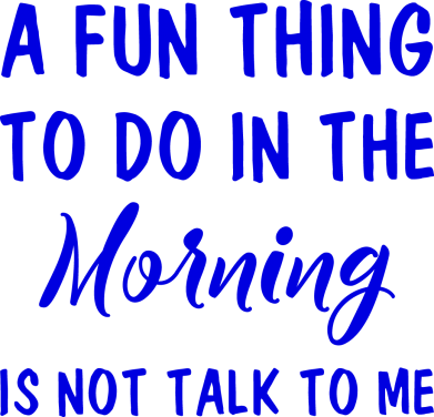 Полотенце A fun thing to do in the morning is not talk to me 2