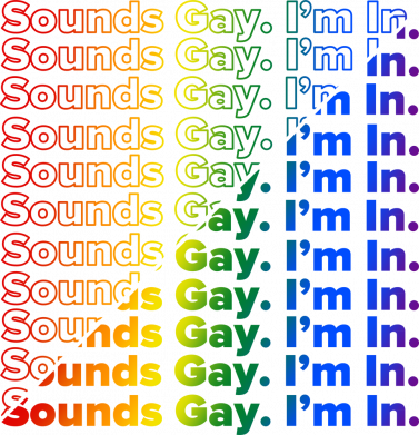 Шеврон круглий Sounds Gay. I’m In. 2