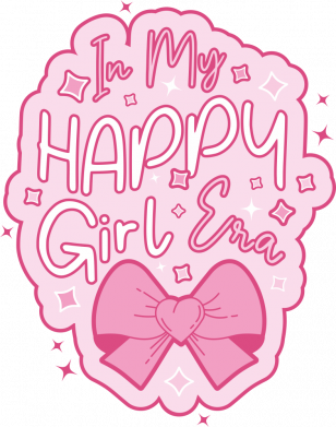 Розовый слоган In My Happy Girl Era