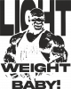 Ronnie Coleman: Light Weight Baby