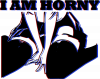 I am Horny