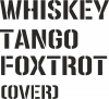 WTF (Whiskey Tango Foxtrot)