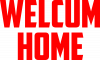 Welcum Home