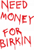 Need money for Birkin