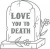 Love you to death