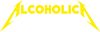 Alcoholica