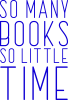 Так багато книг так мало часу