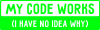 My code works I have no idea why
