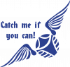 Catch me if you can!