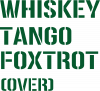 WTF (Whiskey Tango Foxtrot)