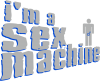 I'am a sex machine
