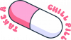 Take a chill pill