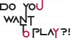 Хочеш зіграти?