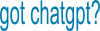 got chatgpt