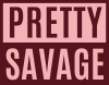 Pretty savage