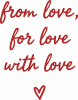 Від любові, для любові, з любов'ю