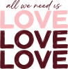 Все що нам потрібно це любов