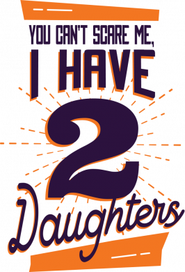 Детская футболка You can't scare me i have 2 daughters 2