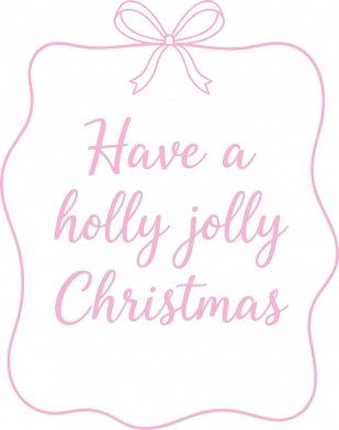 Have a Holly Jolly Christmas