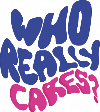 Who Really Cares напис