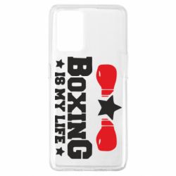 Чехол из раздела Бокс/Кикбоксинг Boxing is my life для Oppo A74 4G