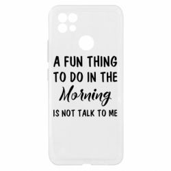 Чехол из раздела Любителям кофе A fun thing to do in the morning is not talk to me для Realme C21