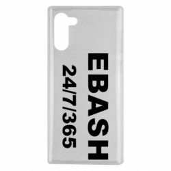 Чехол из раздела Авторские принты Ebash 24/7 для Samsung Note 10