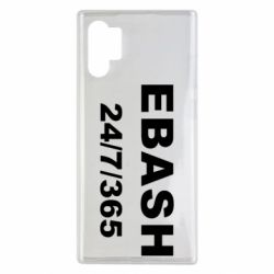 Чехол из раздела Авторские принты Ebash 24/7 для Samsung Note 10 Plus