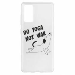 Чехол из раздела Собака Do yoga not war для Samsung S20 FE - FATLINE Чехол из раздела Собака Do yoga not war для Samsung S20 FE