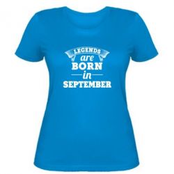 Женская футболка Legends are born in September