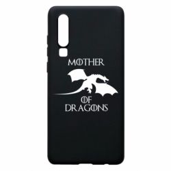 Чехол из раздела Игра престолов Mother Of Dragons для Huawei P30 - FATLINE Чехол из раздела Игра престолов Mother Of Dragons для Huawei P30