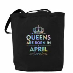 Шоппер Queens are born in April Голограмма