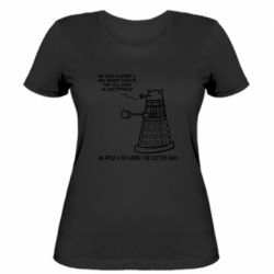 Женская футболка We have acquired a new secret weapon that will make us unstoppable