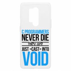 Чехол из раздела Программистам C programmers never die they are just cast into void для OnePlus 8 Pro - FATLINE Чехол из раздела Программистам C programmers never die they are just cast into void для OnePlus 8 Pro