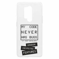 Чехол из раздела Программистам My code never has bugs для OnePlus 8 Pro - FATLINE Чехол из раздела Программистам My code never has bugs для OnePlus 8 Pro