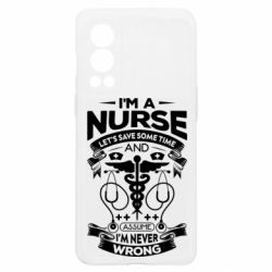 Чехол из раздела Врачам Nurse I'm Never Wrong для OnePlus Nord2 5G - FATLINE Чехол из раздела Врачам Nurse I'm Never Wrong для OnePlus Nord2 5G