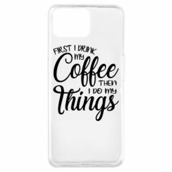 Чехол из раздела Любителям кофе Сначала кофе потом дела для Oppo A73