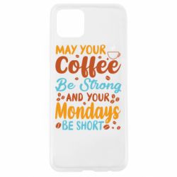 Чехол из раздела Любителям кофе May your coffee be strong для Oppo A92s