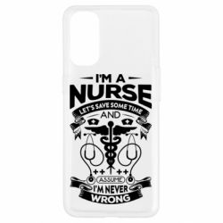 Чехол из раздела Врачам Nurse I'm Never Wrong для Oppo Reno 4 - FATLINE Чехол из раздела Врачам Nurse I'm Never Wrong для Oppo Reno 4
