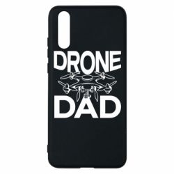 Чехол из раздела Операторы FPV Drone dad для Huawei P20 - FATLINE Чехол из раздела Операторы FPV Drone dad для Huawei P20