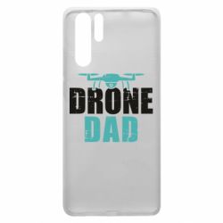Чехол из раздела Операторы FPV FPV Drone Dad для Huawei P30 Pro - FATLINE Чехол из раздела Операторы FPV FPV Drone Dad для Huawei P30 Pro